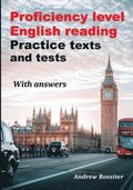 Proficiency level English Reading - Practice texts and tests