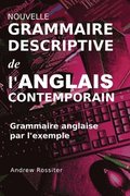 Nouvelle grammaire descriptive de l'anglais contemporain