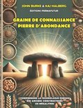 Graine de connaissance, Pierre d'abondance