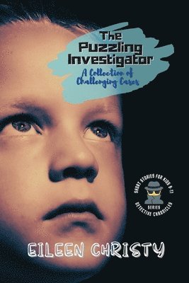 Eileen Christy - Puzzling Investigator-A Collection of Challenging Cases, Häftad. Tillgänglighet: Lägg i varukorg
