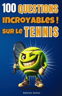 Edition Colins - Parce que tu es toujours imbattable au quiz - Spécial Tennis, Häftad