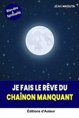 Jean Nkouta - Je Fais Le Rêve Du Chaînon Manquant, Häftad. Tillgänglighet: Lägg i varukorg