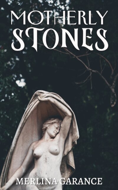 Merlina Garance - Motherly Stones, E-bok
