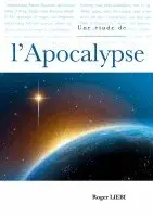 Roger Liebi - Une étude de l'Apocalypse, Häftad. Tillgänglighet: Lägg i varukorg