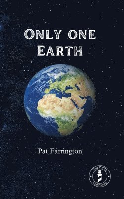Pat Farrington - Only one Earth, Häftad