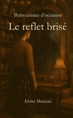 Eloïse Marceau - reflet brisé, Häftad