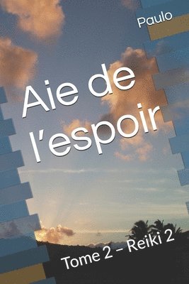 Paulo, Paulo - Aie de l'espoir, Häftad