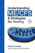 Understanding ME/CFS & Strategies for Healing