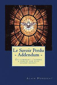 Alain Hubrecht - Le Savoir Perdu - Addendum, Häftad