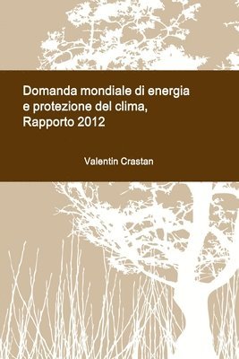Valentin Crastan - Domanda mondiale di energia e protezione del clima, Häftad