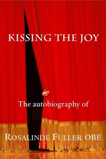 Rosalinde Fuller, G Peter Winnington - Kissing the Joy, E-bok. Tillgänglighet: Lägg i varukorg