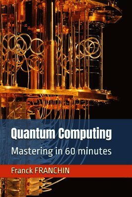 Franck Franchin - Quantum Computing, Häftad