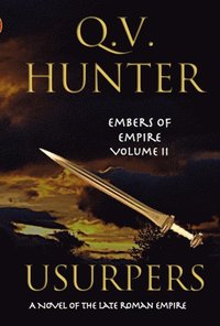 Usurpers, A Novel of the Late Roman Empire