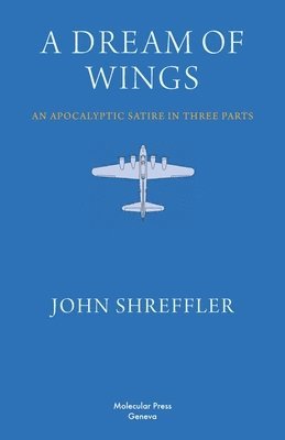 John Shreffler - Dream of Wings, Häftad
