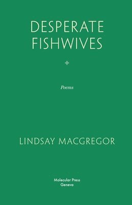 Lindsay MacGregor - Desperate Fishwives, Häftad