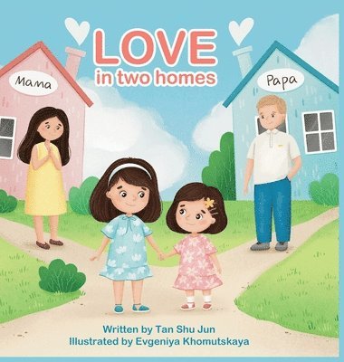 Shu Jun Tan - Love in two homes, Inbunden