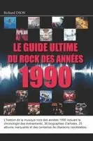 Richard Dion - guide ultime du rock des années 1990, Häftad. Tillgänglighet: Lägg i varukorg