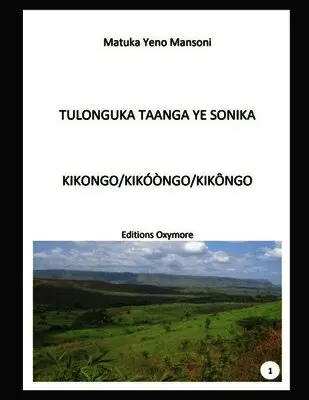Yeno Matuka Mansoni - Tu longuka Taanga ye Sonika Kikongo, Häftad. Tillgänglighet: Lägg i varukorg