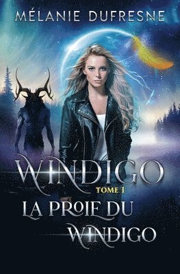 Mélanie DuFresne - Proie du Windigo, Häftad
