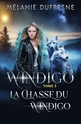 Mélanie DuFresne - chasse du Windigo, Häftad