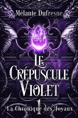 Mélanie DuFresne - crépuscule violet, Häftad