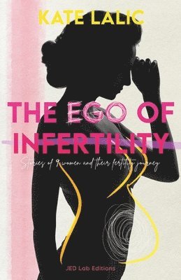 Ego of Infertility