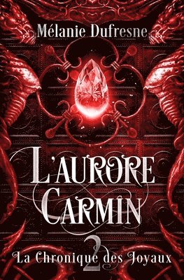 Mélanie DuFresne - L'aurore carmin, Häftad