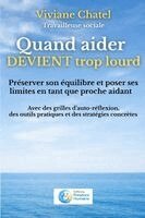 Quand aider devient trop lourd