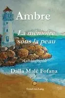 Dalla Male Fofana - Ambre, la mémoire sous la peau, Häftad. Tillgänglighet: Lägg i varukorg