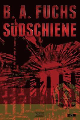 B. a. Fuchs - Südschiene, Häftad
