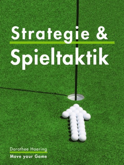 Dorothee Haering - Clever Golfen: Strategie & Taktik, E-bok
