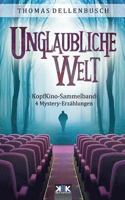 Thomas Dellenbusch - KopfKino: Unglaubliche Welt, Häftad