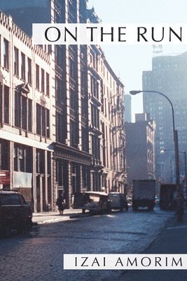 Izai Amorim - On the Run, Häftad. Tillgänglighet: Lägg i varukorg