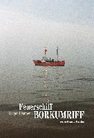 Gregor Ulsamer - Feuerschiff Borkumriff, Inbunden