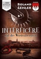 Roland Geisler - Interficere und das Wartenbergrad, Häftad