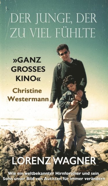 Lorenz Wagner - Der Junge, der zu viel fühlte, E-bok