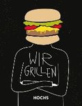 WIR GRILLEN