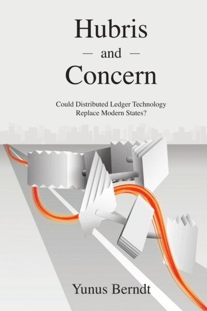 Yunus Berndt - Hubris and Concern, E-bok