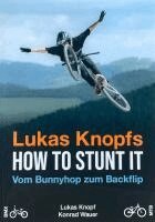 Lukas Knopfs How to Stunt it