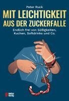 Peter Ruck - Mit Leichtigkeit aus der Zuckerfalle, Häftad. Tillgänglighet: Lägg i varukorg