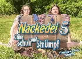 Norbert Sander - Nackedei 5: Ohne Schuh und Strümpf, Inbunden. Tillgänglighet: Lägg i varukorg