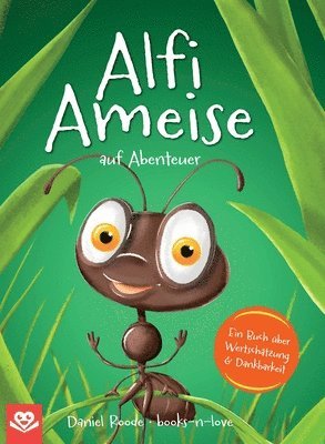 Daniel Roode - Alfi Ameise auf Abenteuer, Inbunden