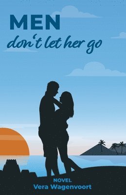 Vera Wagenvoort - Men don't let her go. Lydia is looking for love, Häftad