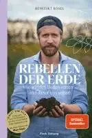 Benedikt Bösel - Rebellen der Erde, Inbunden. Tillgänglighet: Lägg i varukorg