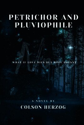 Colson Herzog - Petrichor and Pluviophile, Häftad