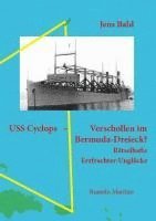 Jens Bald - USS Cyclops - Verschollen im Bermuda-Dreieck?, Inbunden