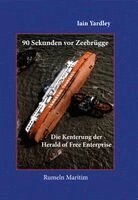 Iain Yardley - 90 Sekunden vor Zeebrügge, Inbunden