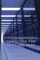 Mohd Rashid - Hyperdimensional Computing For Next-Gen Edge, Häftad. Tillgänglighet: Lägg i varukorg