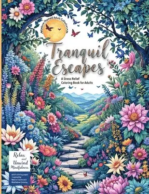 Evelyn Sage - (Nature-Themed Adult Coloring Book) Tranquil Escapes, Häftad. Tillgänglighet: Lägg i varukorg