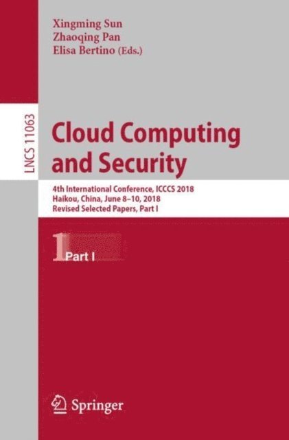 Elisa Bertino, Zhaoqing Pan, Xingming Sun - Cloud Computing and Security, E-bok